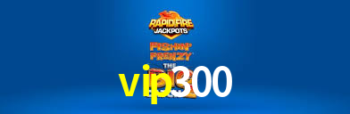 Tournaments vip300